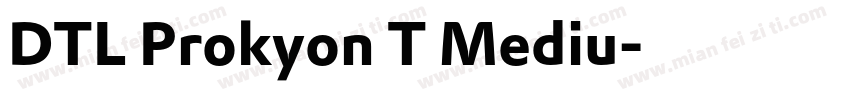 DTL Prokyon T Mediu字体转换